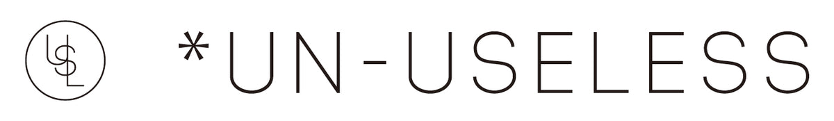UN-USELESS（アンユースレス）